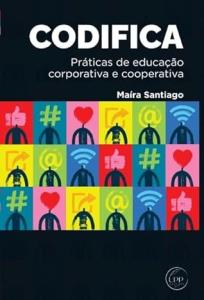 Codifica : Práticas de educação corporativa e cooperativa