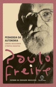 Pedagogia da autonomia : Saberes necessários à prática educativa