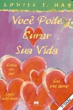 Você pode curar sua vida