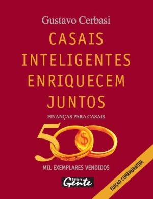 Casais inteligentes enriquecem juntos : Finanças para casais