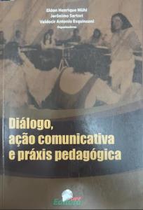 Diálogo, ação comunicativa e práxis pedagógica