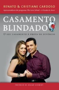 Casamento blindado : O seu casamento à prova de divórcio