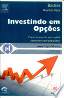 Investindo Em Opções : Como aumentar seu capital operando com segurança 