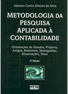 Metodologia da pesquisa aplicada à contabilidade : orientações de estudos, projetos, artigos, relatórios, monografias, dissertações, teses