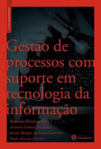 Gestão de processos com suporte em tecnologia da informação 