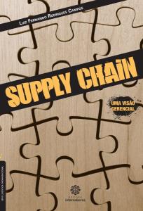 Supply Chain  : Uma visão gerencial