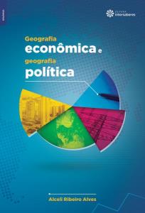 Geografia econômica e geografia política 