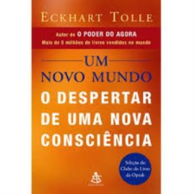 Um novo mundo : O despertar de uma nova consciência
