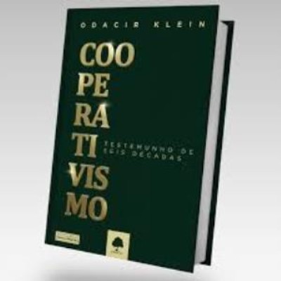 Cooperativismo  : Testemunho de seis décadas 