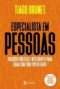 Especialista em pessoas : Soluções bíblicas e inteligentes para lidar com todo tipo de gente
