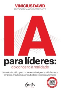 IA para líderes : do conceito à realidade 