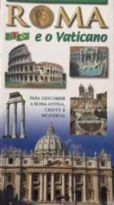 Roma : Antiga, Cristã e Moderna 