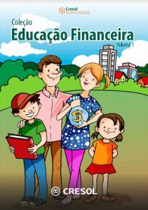 Coleção Educação Financeira  : Volume 1