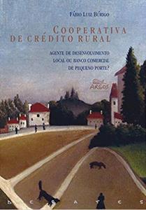 Cooperativa de crédito rural : agente de desenvolvimento local ou banco comercial de pequeno porte?
