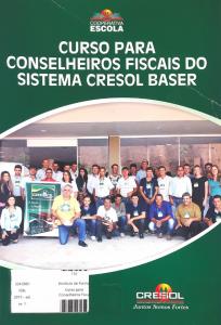 Curso para Conselheiros Fiscais do Sistema Cresol Baser : apostila