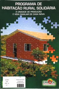 Programa de Habitação Rural Solidária  : A Unidade de Produção e Vida Familiar de Casa Nova 