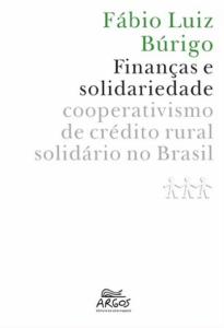 Finanças e solidariedade : cooperativismo de crédito rural solidário no Brasil
