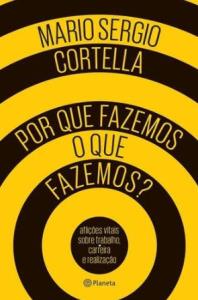 Porque Fazemos o que Fazemos?