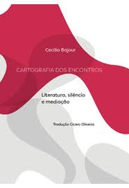 Cartografia dos encontros : Literatura, silêncio e mediação
