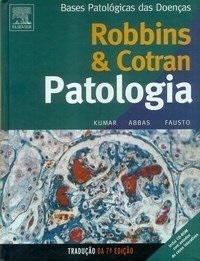 Robbins & Cotran patologia : bases patológicas das doenças