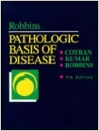 Robbins pathologic basis of disease