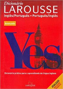 Dicionário larousse inglês/português - português/inglês avançado
