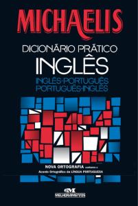 Michaelis : dicionário prático inglês-português / português-inglês