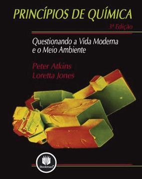 Princípios de Química : questionando a vida moderna e o meio ambiente