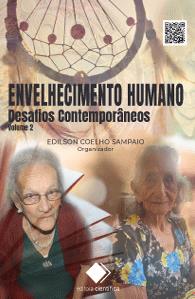 Envelhecimento humano [recurso eletrônico] : desafios contemporâneos