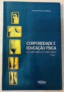 Corporeidade e educação física : do corpo-objeto ao corpo-sujeito