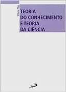 Teoria do conhecimento e teoria da ciência