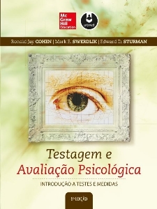 Testagem e avaliação psicológica : Introdução a testes e medidas
