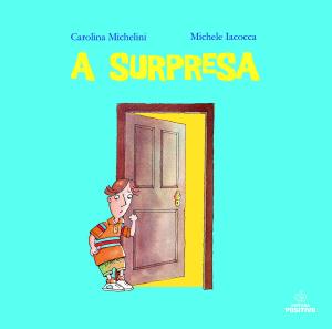 A surpresa