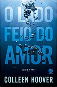 O lado feio do amor 