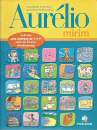 Aurélio mirim : dicionário ilustrado da língua portuguesa