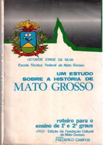 Um estudo sobre a história de Mato Grosso [Livro]