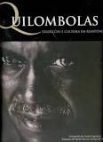 Quilombolas [Livro] : tradições e cultura da resistência