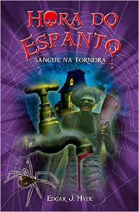 Hora do Espanto : O Sangue na Torneira