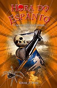 Hora do Espanto : O Soldado Fantasma