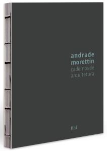 Andrade Morettin [Livro Físico] : Cadernos de Arquitetura