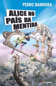 Alice no país da mentira [Livro Físico]