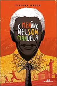 O menino Nelson Mandela [Livro Físico]