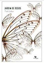 Jardim de ossos [Livro Físico]