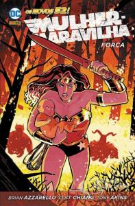 Mulher-Maravilha - Força [Livro Físico] : Os novos 52!