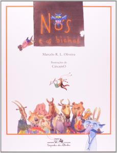 Nós e os bichos [Livro Físico]