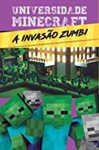 Universidade Minecraft [Livro Físico] : A invasão Zumbi
