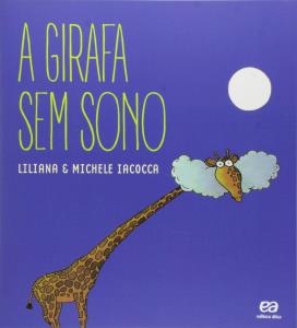 A girafa sem sono [Livro Físico]