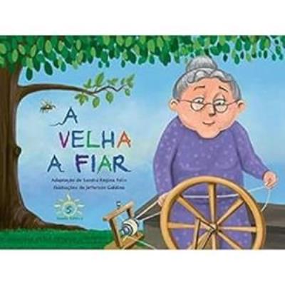 A velha a fiar [Livro Físico]