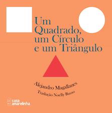 Um quadrado, um círculo e um triangulo [Livro]