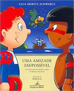 Uma amizade (im)possível : As aventuras de Pedro e Aukê no Brasil colonial